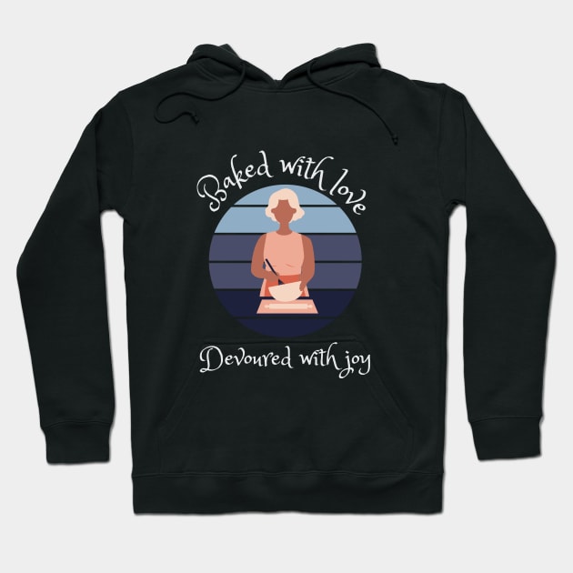 Baked with Love, Devoured with Joy || Bakery lover design Hoodie by TrendyEye